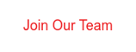 Join Our Team